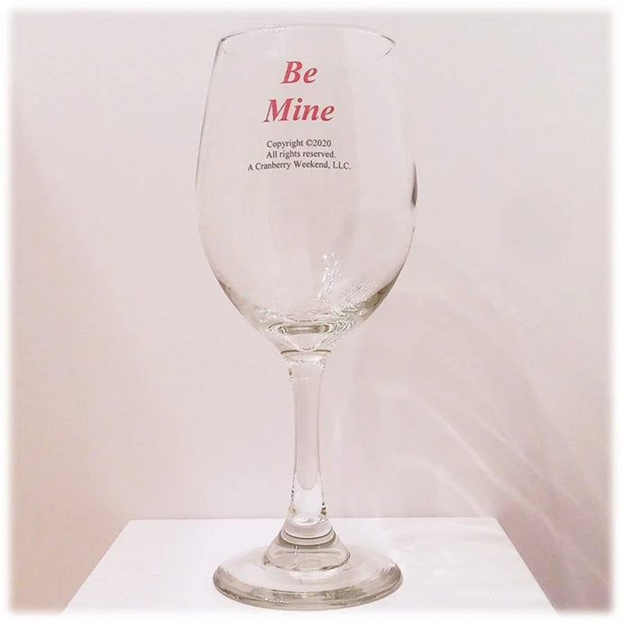Be Mine Wine Glass