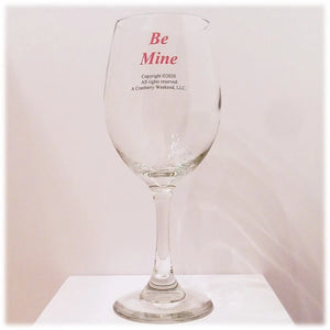 Be Mine Wine Glass
