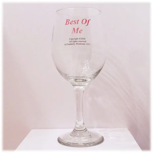 Best of Me Wine Glass