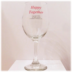 Happy Together Wine Glass